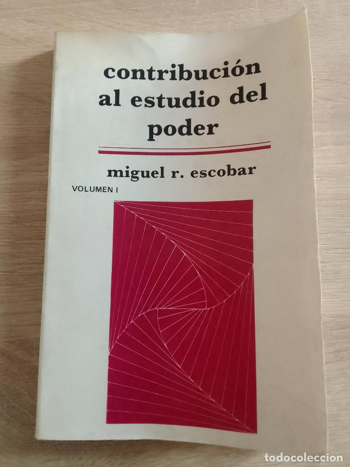 Libros de segunda mano: Miguel R. Escobar: Contribuci&oacute;n al estudio del poder (SUBRAYADO) - Foto 1