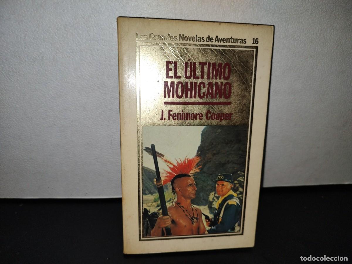 Libros de segunda mano: 55- EL &Uacute;LTIMO MOHICANO - J. FENIMORE COOPER - Foto 1