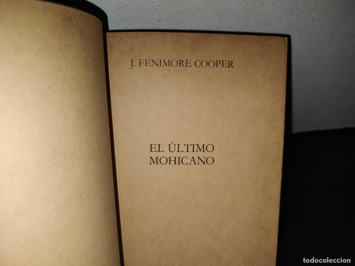 Libros de segunda mano: 55- EL &Uacute;LTIMO MOHICANO - J. FENIMORE COOPER - Foto 3