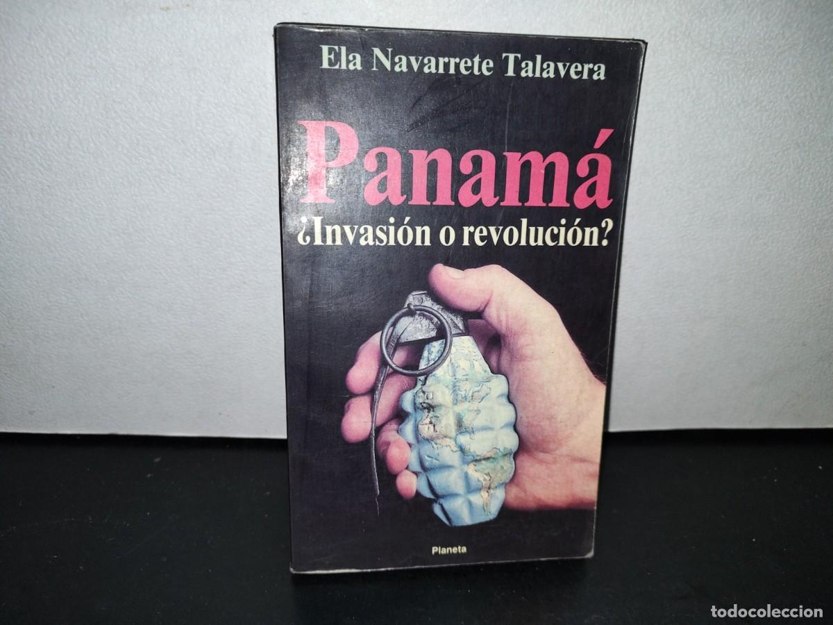 Libri di seconda mano: 55- PANAM&Aacute;, &iquest;INVASI&Oacute;N O REVOLUCI&Oacute;N? - ELA NAVARRETE TALAVERA - PRIMERA EDICI&Oacute;N 1990