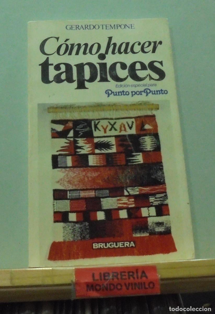 Libros de segunda mano: Como hacer tapices. Gerardo Tempone - Foto 1