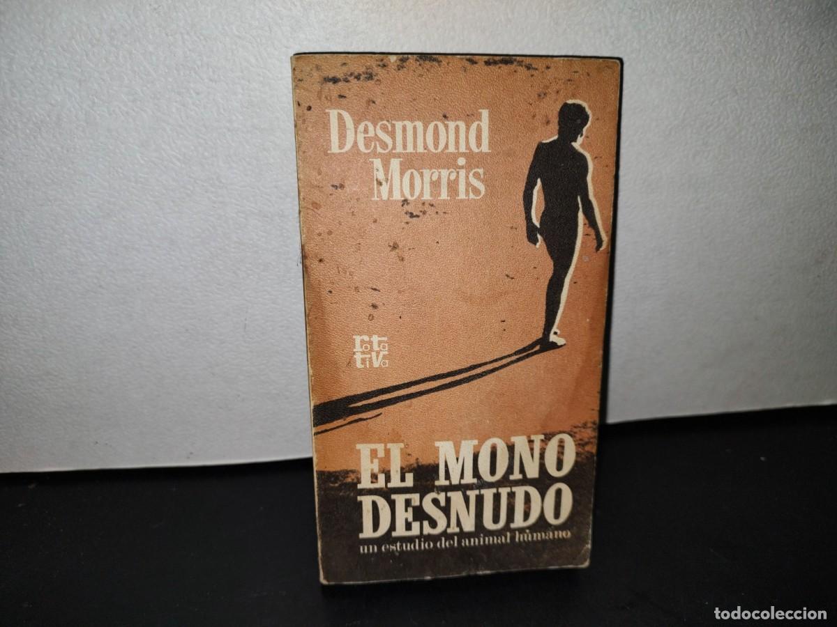 Libros de segunda mano: 56- EL MONO DESNUDO - DESMOND MORRIS - Foto 1