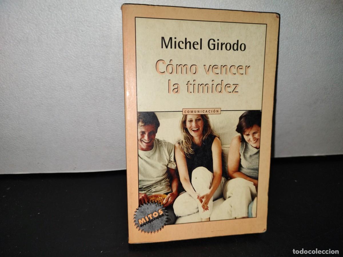 Libros de segunda mano: 56- C&Oacute;MO VENCER LA TIMIDEZ - MICHEL GIRODO - Foto 1