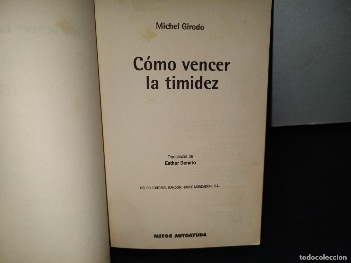Libros de segunda mano: 56- C&Oacute;MO VENCER LA TIMIDEZ - MICHEL GIRODO - Foto 4