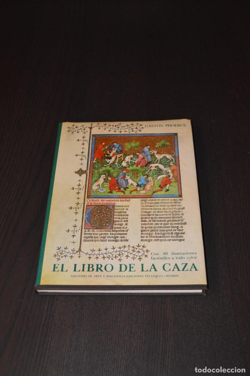 Libros de segunda mano: El Libro de la Caza - Gaston Phoebus - Foto 1