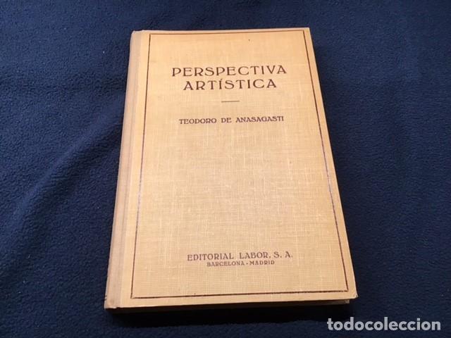 Libros de segunda mano: &rdquo;PERSPECTIVA ART&Iacute;STICA&rdquo; T. de Anasagasti - Foto 1