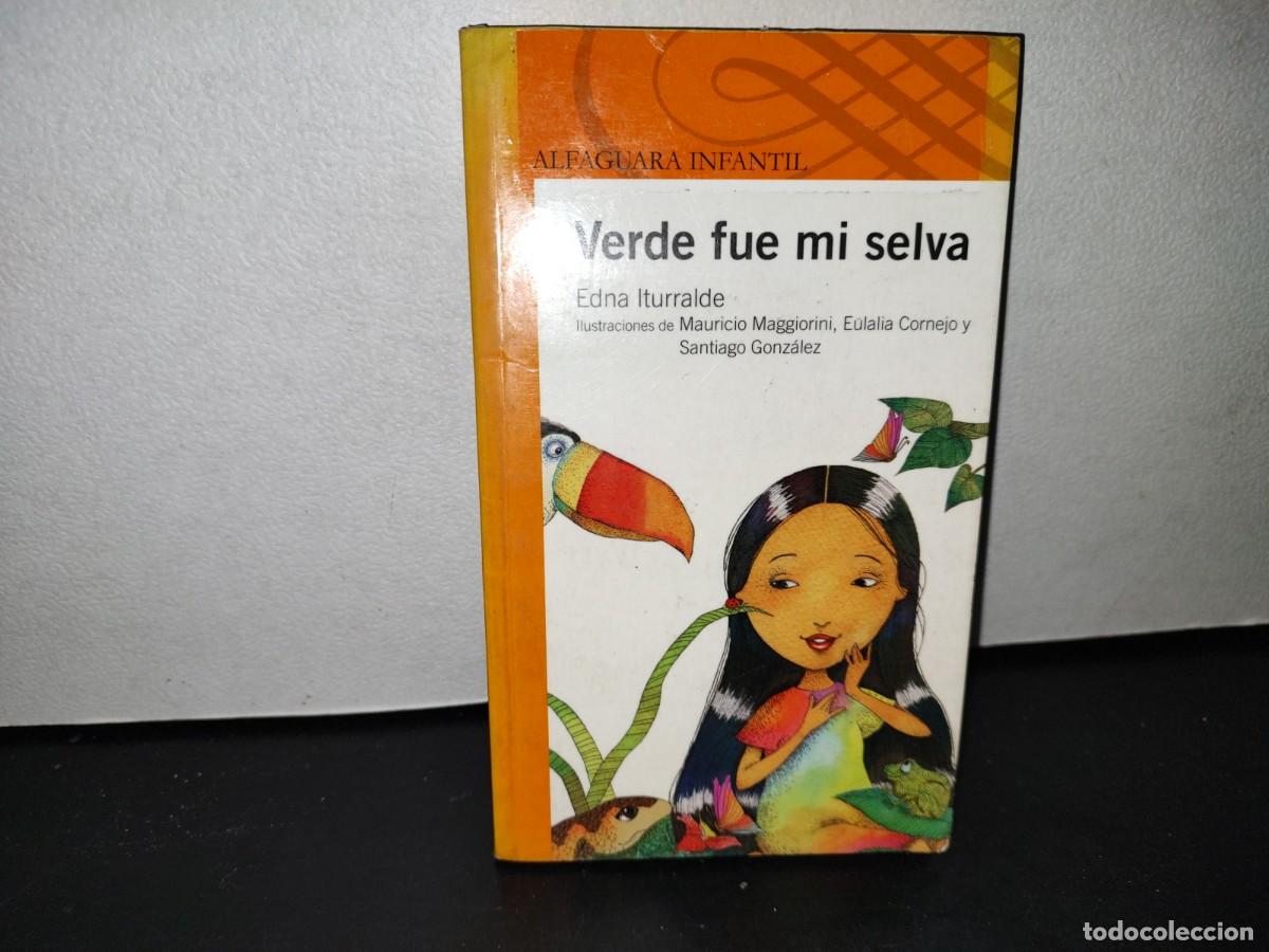 Libros de segunda mano: 56- VERDE FUE MI SELVA - EDNA ITURRALDE - Foto 1