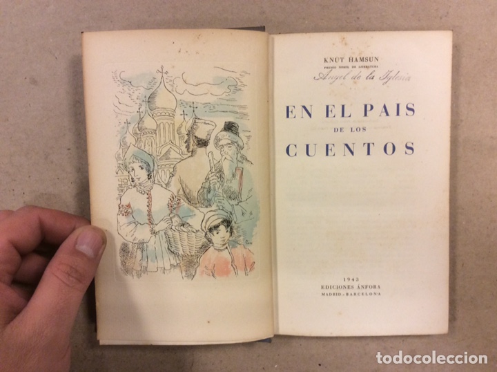 Libros de segunda mano: EN EL PAIS DE LOS CUENTOS. KNUT HAMSUN. EDICIONES &Aacute;NFORA 1943 - Foto 3