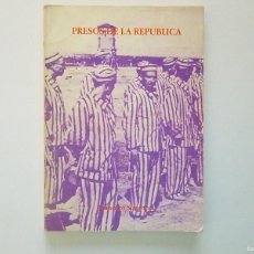 Libros de segunda mano: PRESOS DE LA REPUBLICA FRANCISCO SIMANCAS 1983 ACRACI