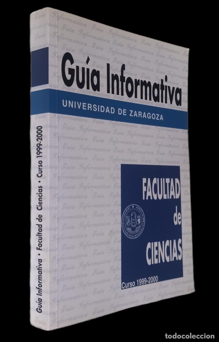Libros de segunda mano: Facultad de Ciencias Universidad de Zaragoza. Gu&iacute;a Informativa Curso 1999-2000. NUEVO.