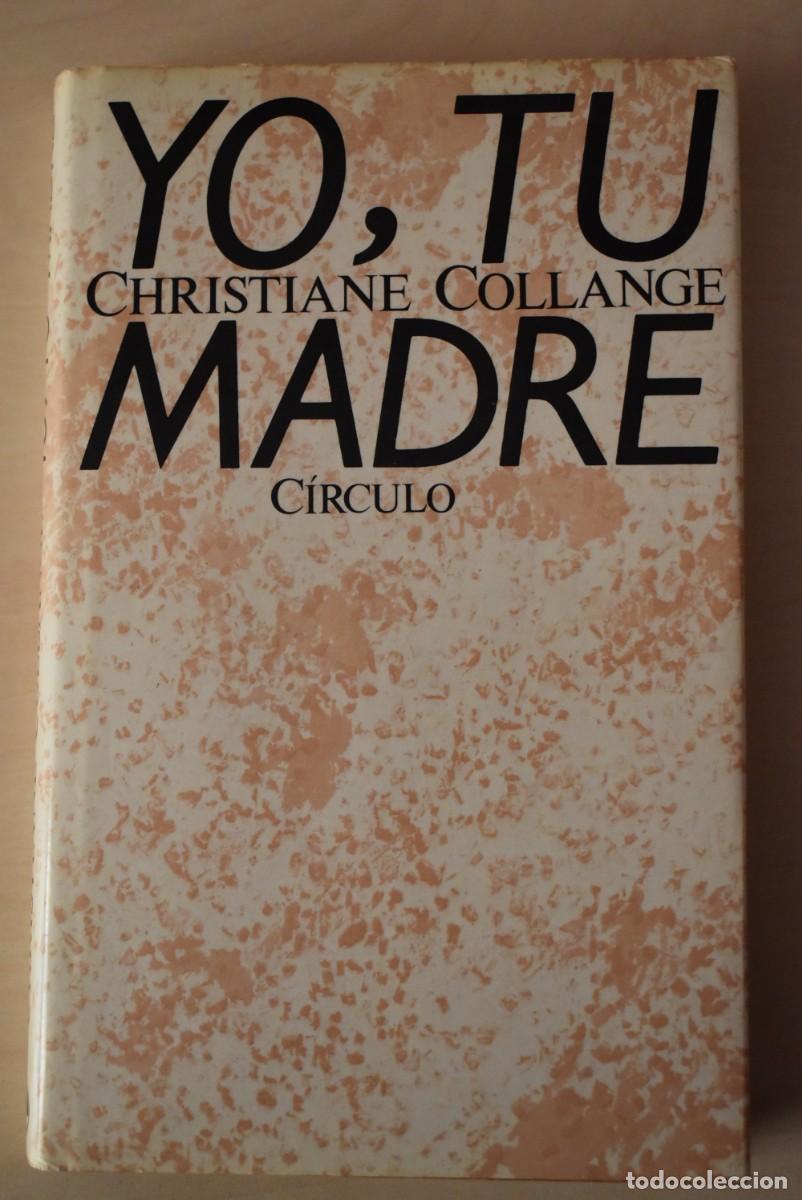 Libros de segunda mano: Yo, tu madre. Christiane Collange - Foto 1