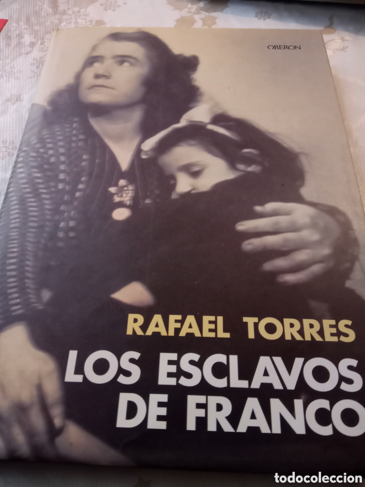 Libros de segunda mano: Esclavos de Franco. Rafael Torres - Foto 1