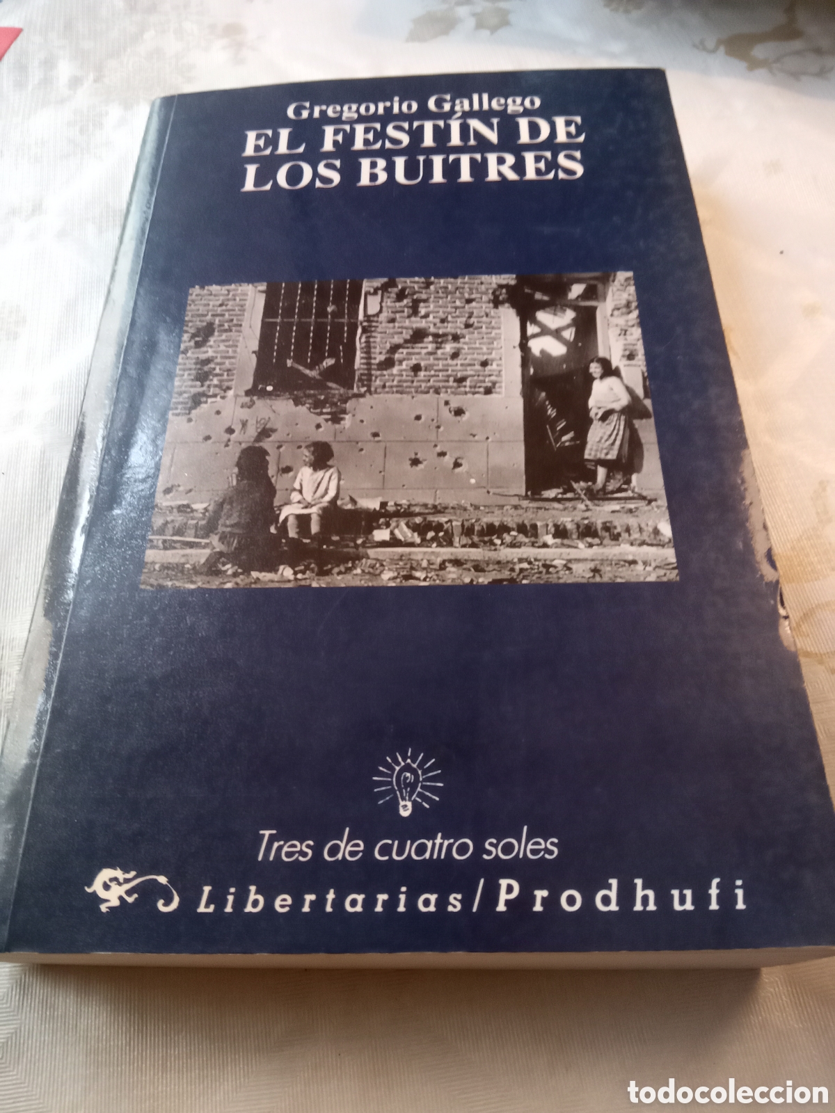 Libros de segunda mano: El fest&iacute;n de los buitres. Gregorio Gallego 1992 - Foto 1