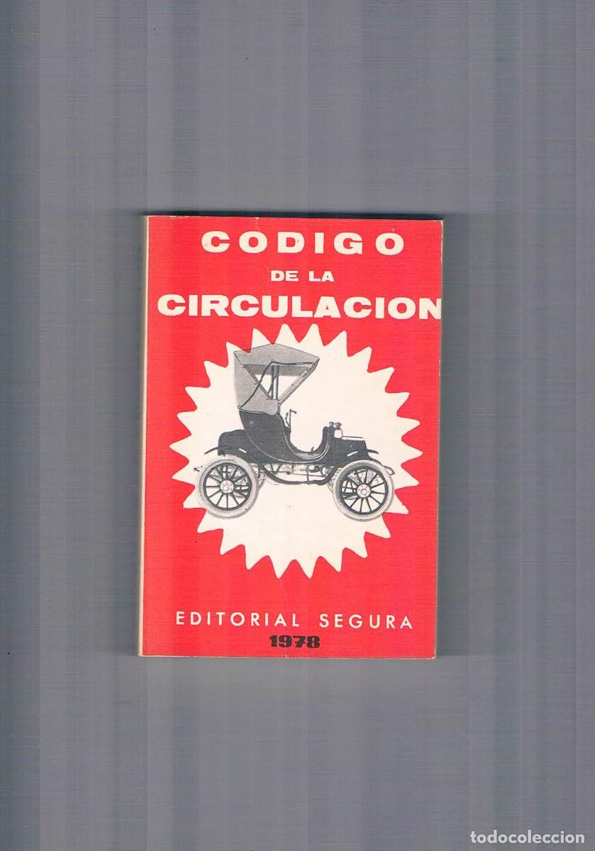 Libros de segunda mano: Codigo de la circulacion editorial Segura 1978 **- - Foto 1