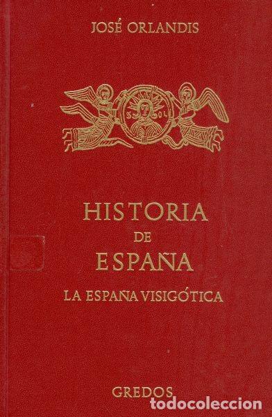 Libros de segunda mano: Historia de Espa&ntilde;a. La Espa&ntilde;a visig&oacute;tica - Foto 1
