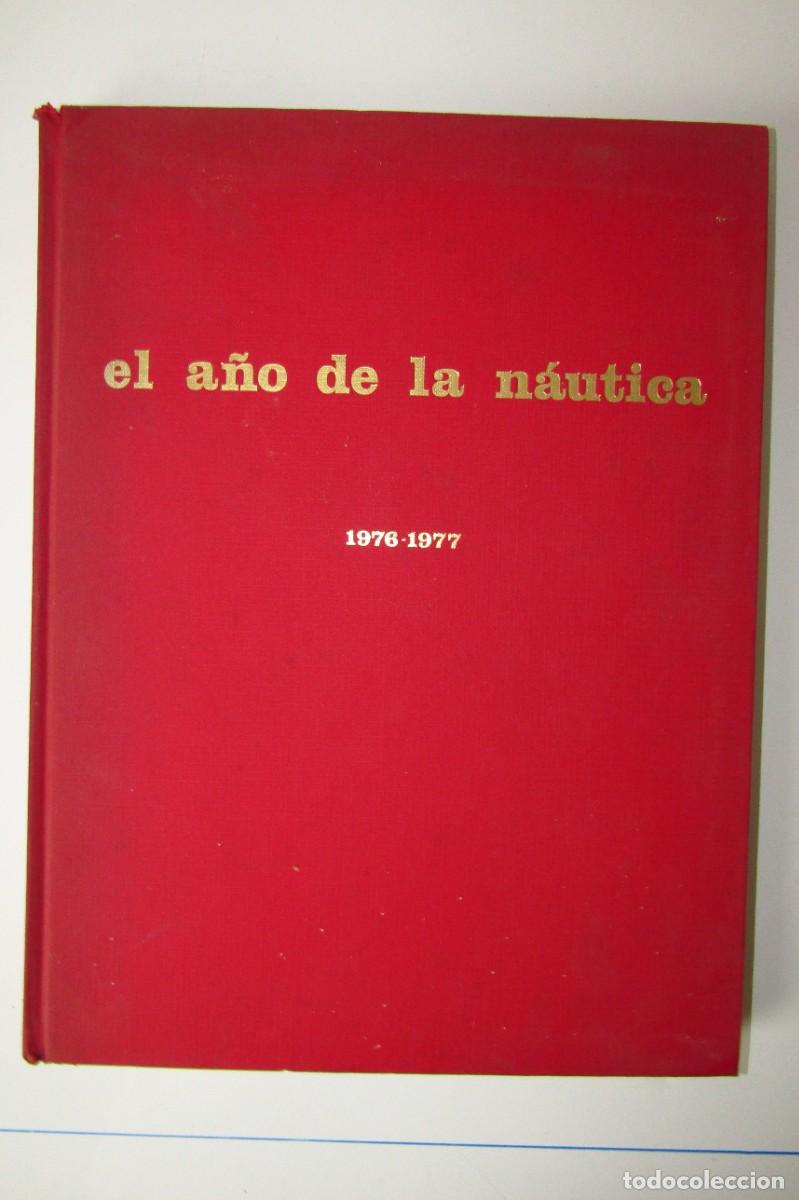 Libros de segunda mano: El a&ntilde;o de la n&aacute;utica. 1976-1977. 250 p&aacute;gs. - Foto 1
