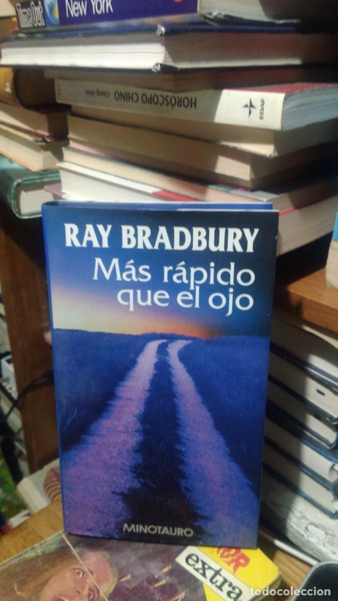 Libros de segunda mano: RAY BRADBURY, MAS R&Aacute;PIDO QUE EL OJO, ED. MINOTAURO - Foto 1