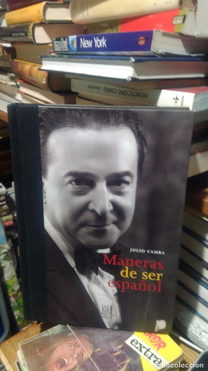 Libros de segunda mano: MANERAS DE SER ESPA&Ntilde;OL, JULIO CAMBA, ED. LUCA DE TENA - Foto 1