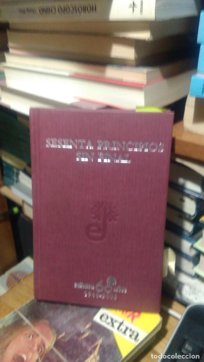 Libros de segunda mano: SESENTA PRINCIPIOS SIN FINAL, ED. EDHASA 60 A&Ntilde;OS 1946-2006 - Foto 1