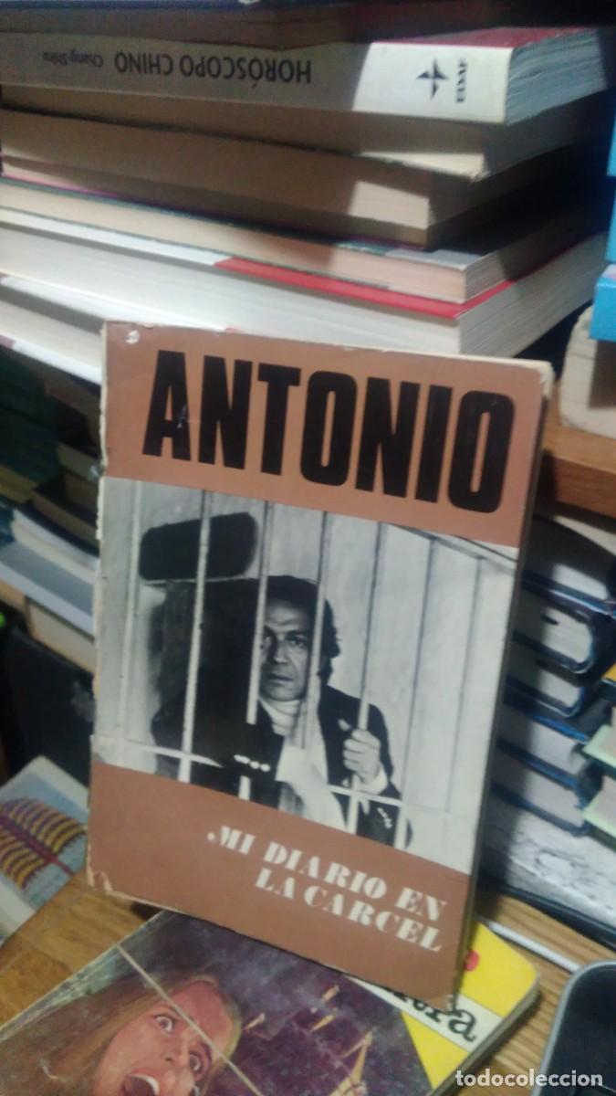 Libros de segunda mano: MI DIARIO EN LA CARCEL, ANTONIO , G DEL TORO EDITOR - Foto 1