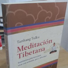 Libros de segunda mano: MEDITACIÓN TIBETANA ENSEÑANZAS PRÁCTICAS...- TULKU, TARTHANG. Lote 383992244