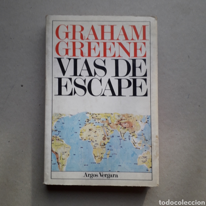 Libros de segunda mano: GRAHAN GREENE - VIAS DE ESCAPE - ARGOS VERGARA *t1 - Foto 1