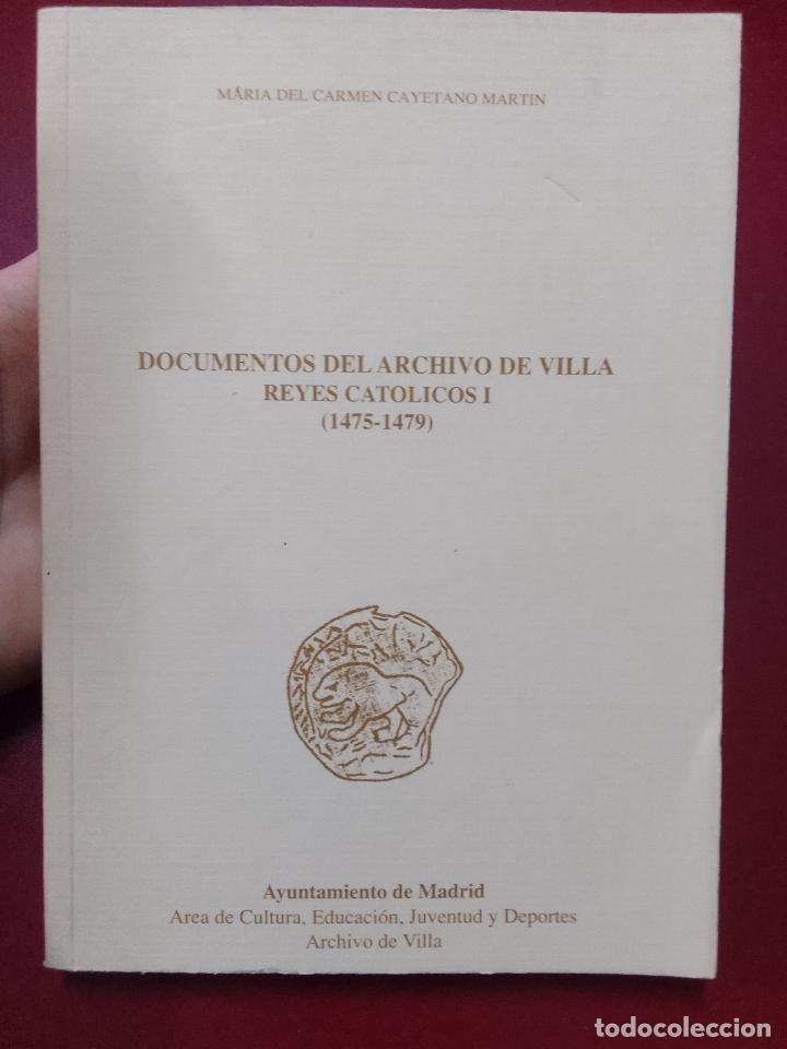 Gebrauchte B&uuml;cher: Mar&iacute;a del Carmen Cayetano Mart&iacute;n: Documentos del Archivo de Villa. Reyes Cat&oacute;licos I (1475-1479)