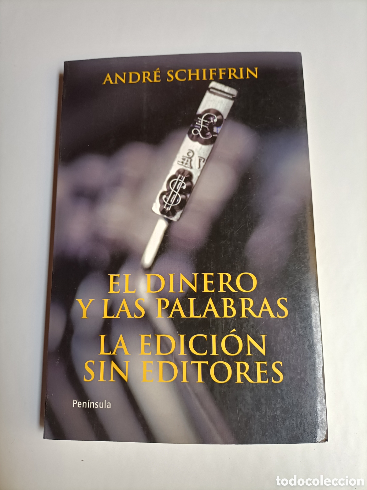 Libros de segunda mano: El dinero y las palabras. La edici&oacute;n sin editores Andr&eacute; Schiffrin - Foto 2