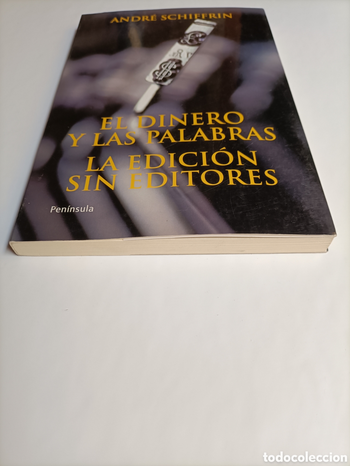 Libros de segunda mano: El dinero y las palabras. La edici&oacute;n sin editores Andr&eacute; Schiffrin - Foto 3