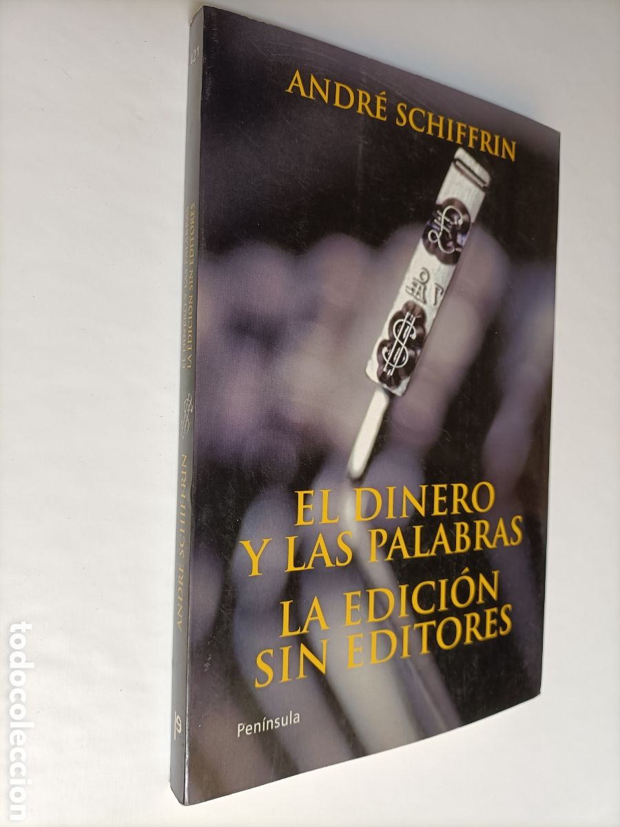 Libros de segunda mano: El dinero y las palabras. La edici&oacute;n sin editores Andr&eacute; Schiffrin - Foto 1
