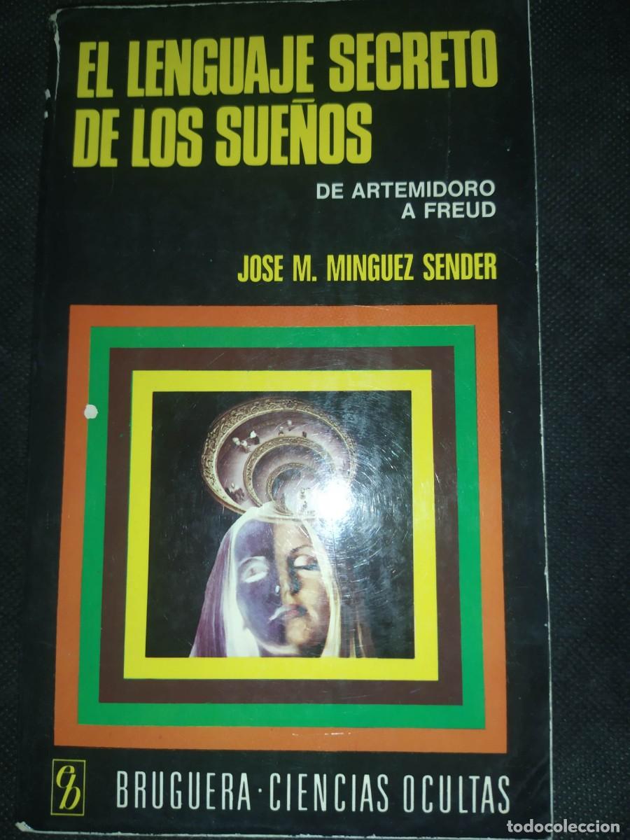 Libros de segunda mano: EL LENGUAJE SECRETO DE LOS SUE&Ntilde;OS - JOSE M. MINGUEZ SENDER - Foto 1