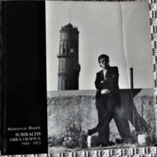 Libros de segunda mano: SUBIRACHS OBRA GRÁFICA 1949 - 1975, POR MONTSERRAT BLANCH. Lote 384080674