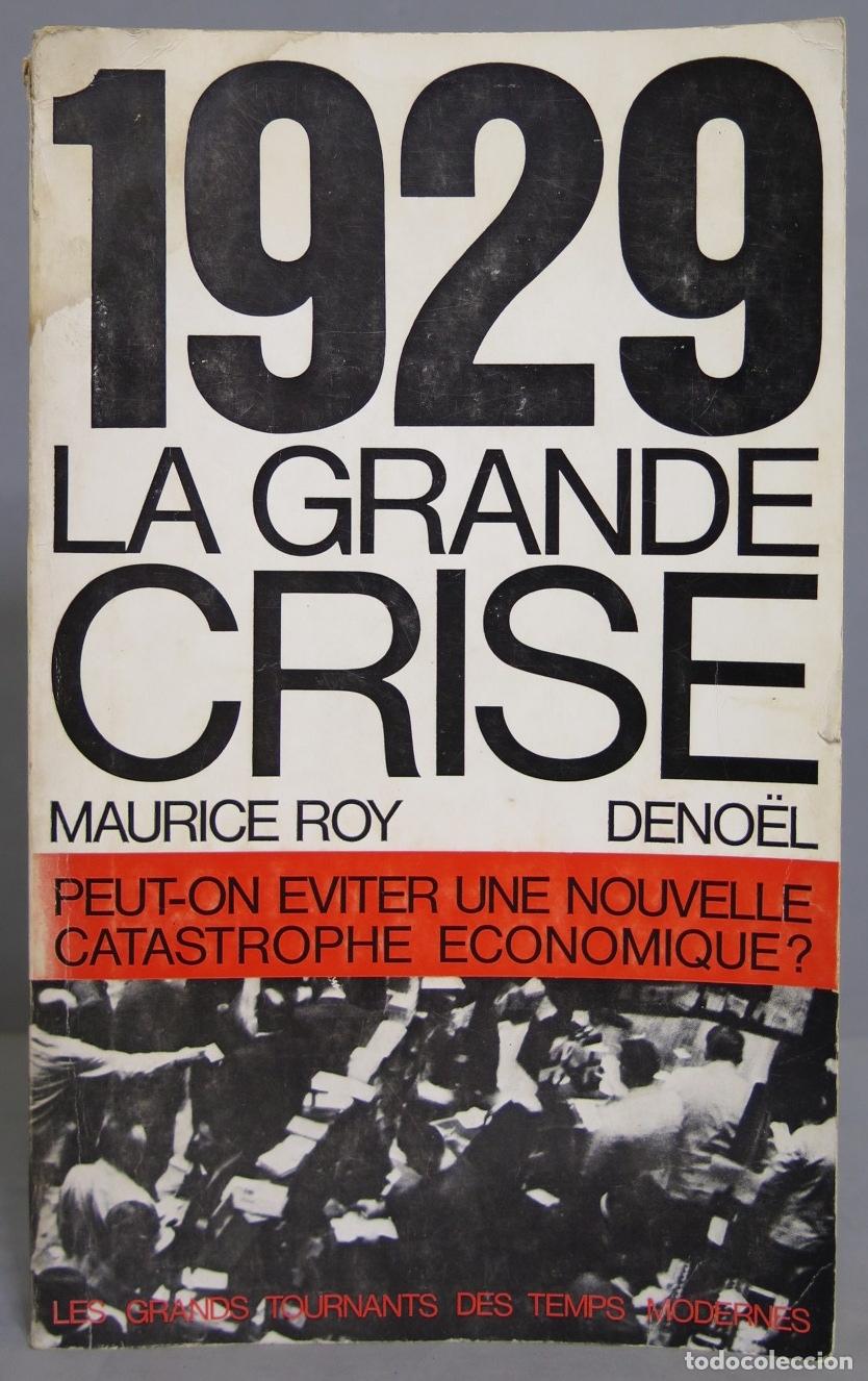 Libros de segunda mano: 1929, LA GRANDE CRISE ROY - Foto 1