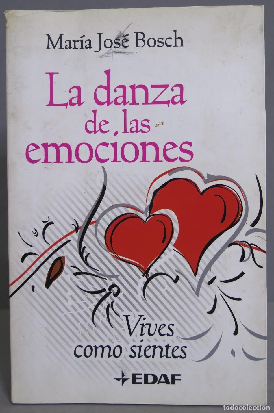 Libros de segunda mano: LA DANZA DE LAS EMOCIONES. MARIA JOSE BOSCH - Foto 1