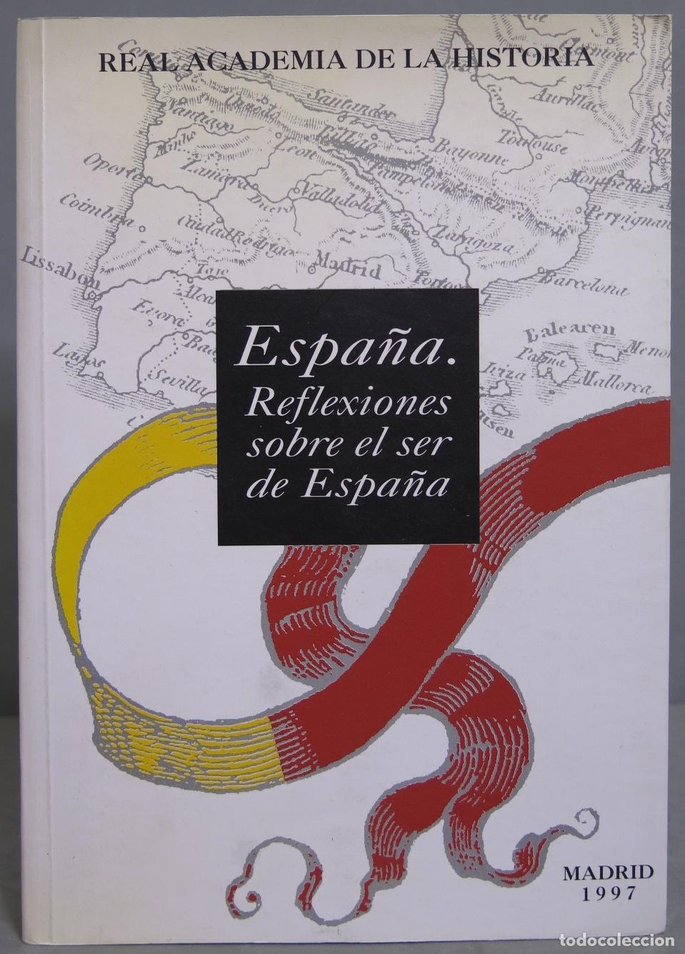 Libros de segunda mano: Espa&ntilde;a. Reflexiones sobre el ser de Espa&ntilde;a - Foto 1