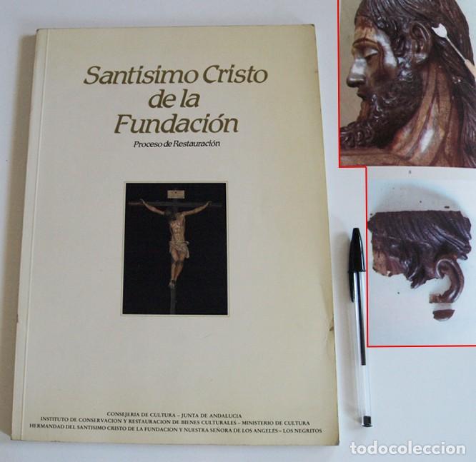 Libri di seconda mano: SANT&Iacute;SIMO CRISTO DE LA FUNDACI&Oacute;N PROC. RESTAURACI&Oacute;N LIBRO PATRIMONIO HIST&Oacute;RICO ANDALUZ ARTE RELIGI&Oacute;N