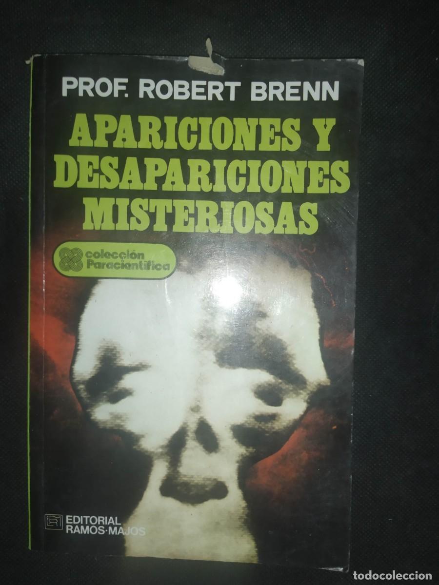 Libros de segunda mano: APARICIONES Y DESAPARICIONES MISTERIOSAS - PROF. ROBERT BRENN - Foto 1