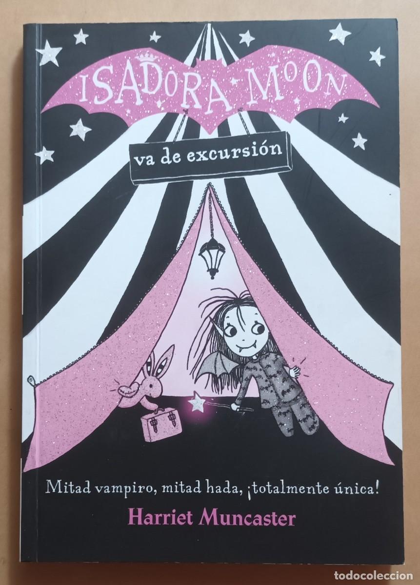 Libros de segunda mano: ISADORA MOON VA DE EXCURSION - HARRIET MUNCASTER - RANDOM HOUSE - 2017 - Foto 1