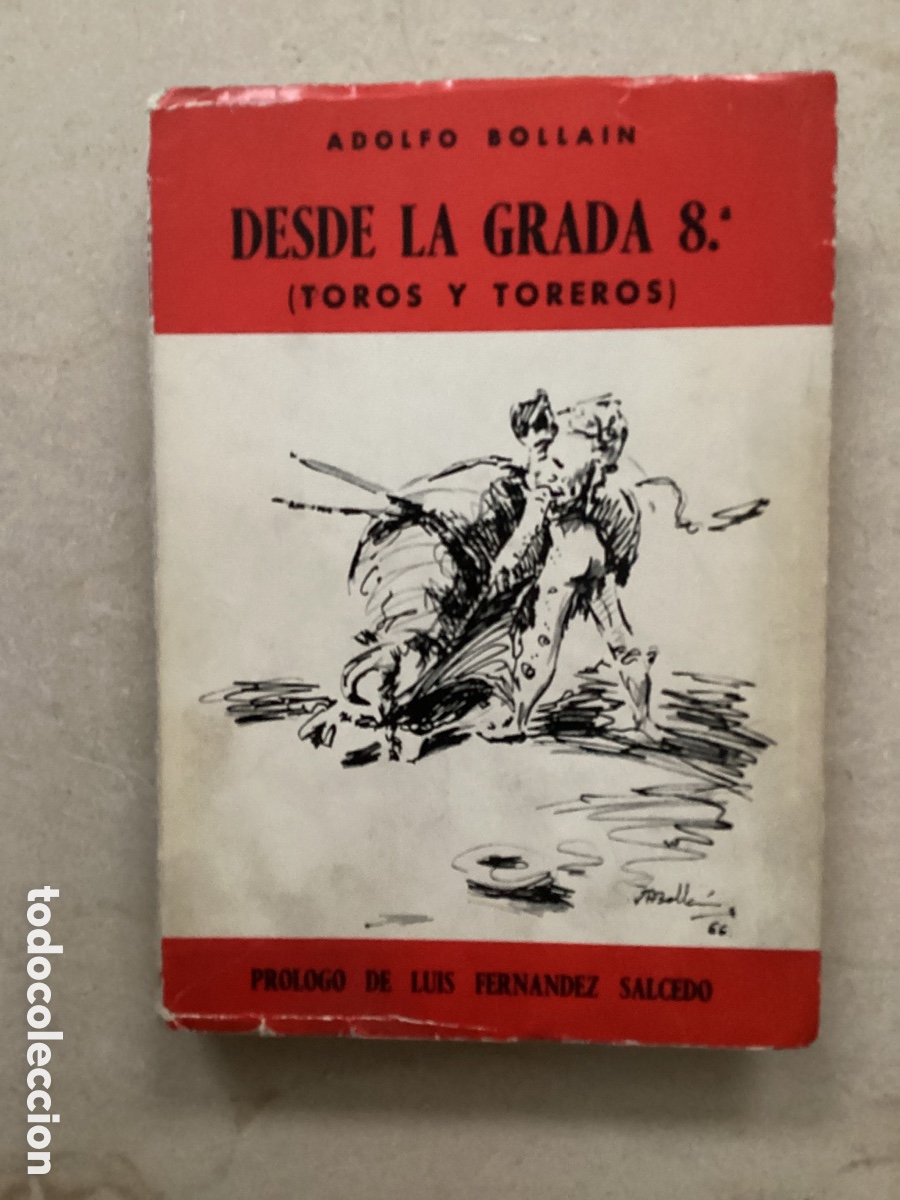 Libros de segunda mano: DESDE LA GRADA 8&ordf; (TOROS Y TOREROS). Adolfo Bolla&iacute;n - Foto 1
