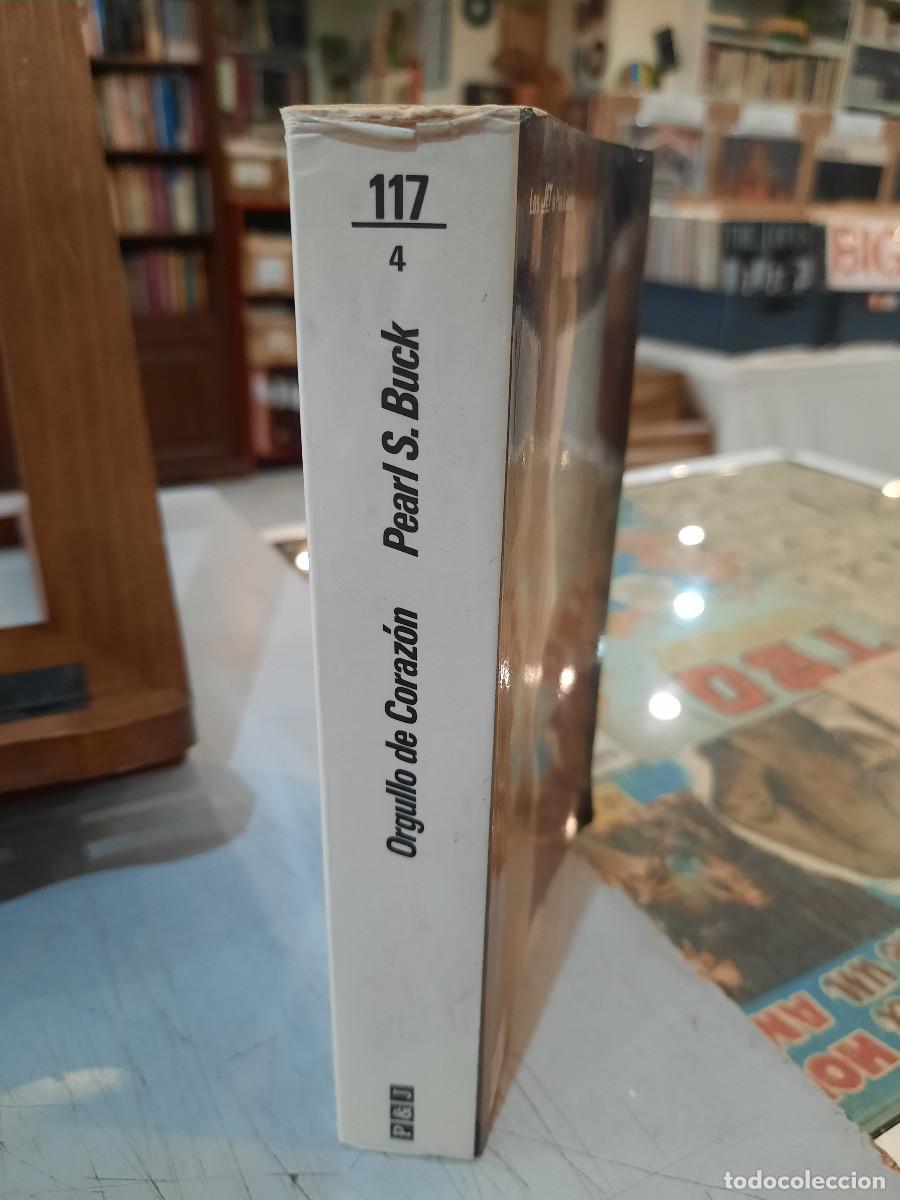 Libros de segunda mano: Orgullo de Coraz&oacute;n - Pearl S. Buck - P&J 1989 - Foto 2