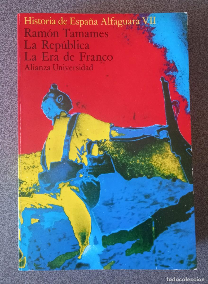 Libros de segunda mano: La Rep&uacute;blica La Era De Franco Ram&oacute;n Tamames - Foto 1