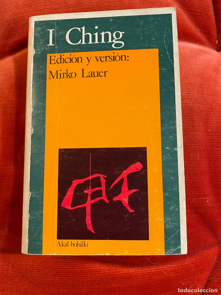 Libros de segunda mano: I CHING. EDICI&Oacute;N DE MIRKO LAUER. AKAL, 1983 - Foto 1