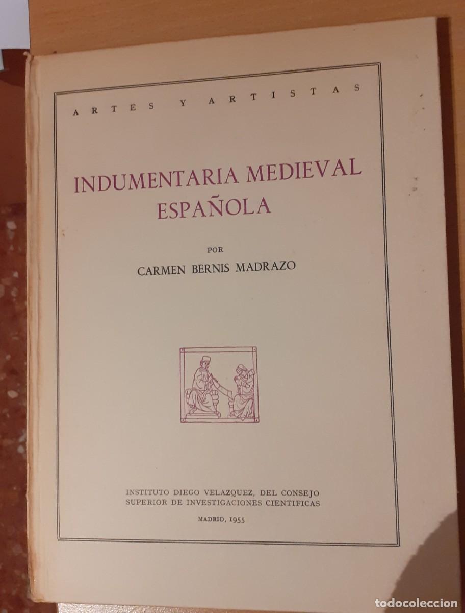 Libros de segunda mano: Indumentaria Medieval Espa&ntilde;ola. Carmen Bernis - Foto 2