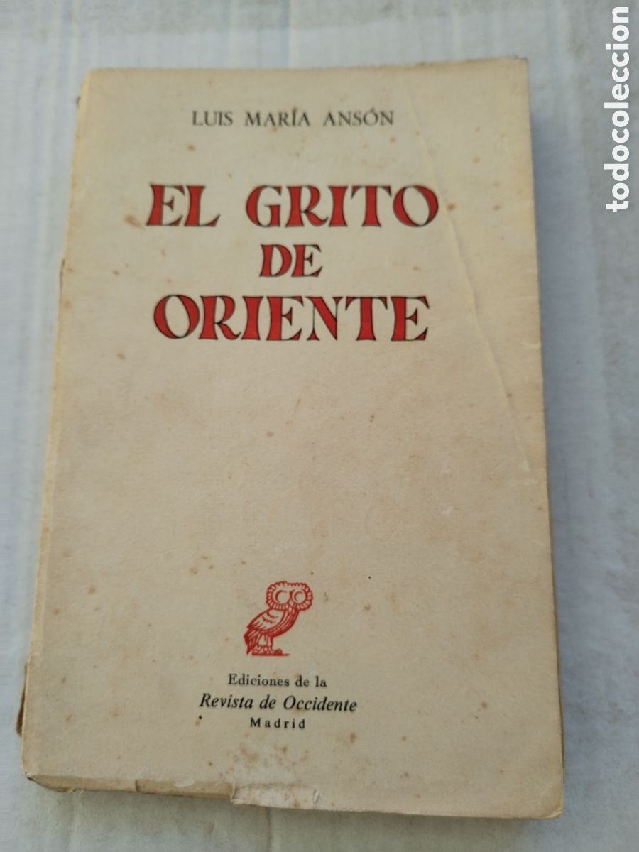 Libros de segunda mano: EL GRITO DE ORIENTE/REVISTA DE OCCIDENTE/LU&Iacute;S MARIA ANSON - Foto 1