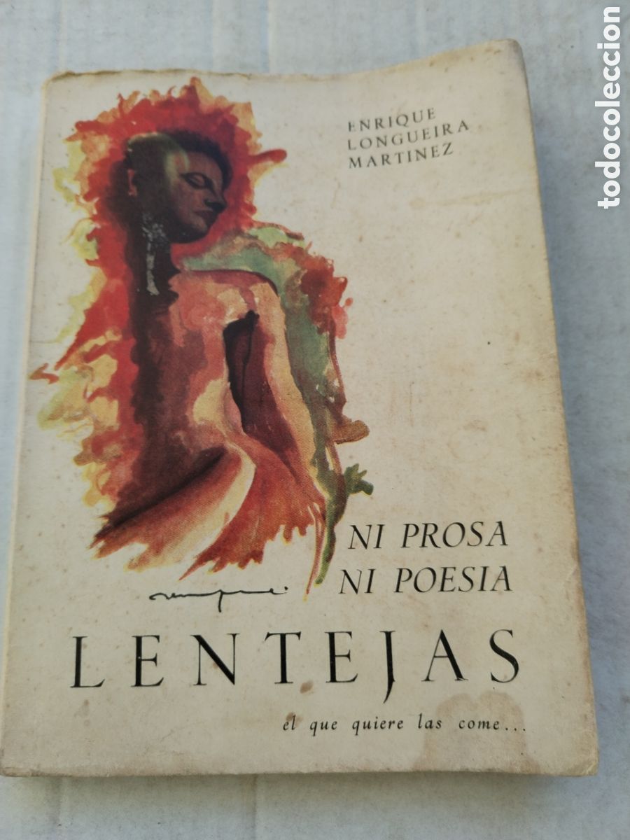 Libros de segunda mano: NI PROSA NI POES&Iacute;AS LENTEJAS/ENRIQUE LONGUEIRA MART&Iacute;NEZ