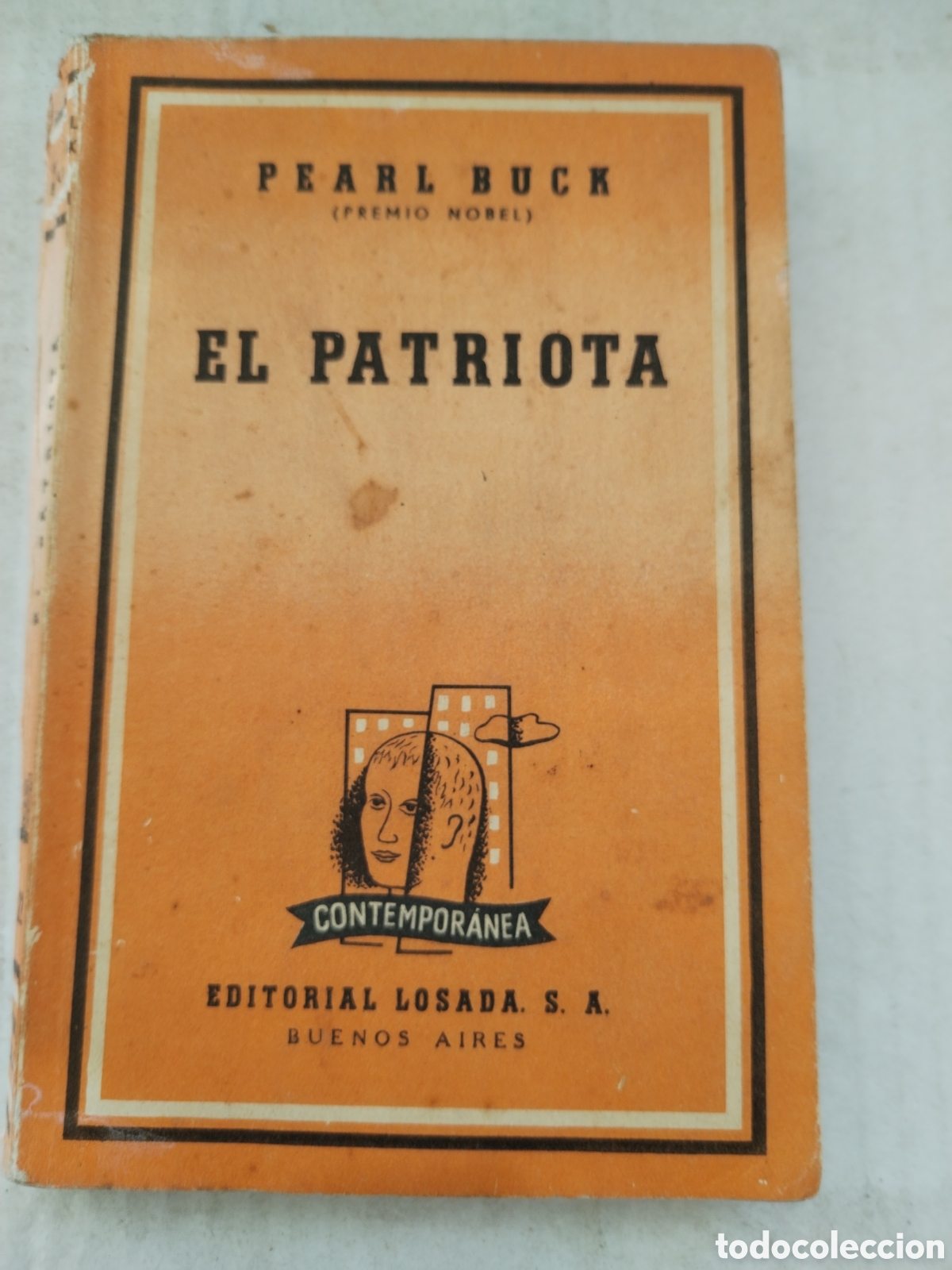 Libros de segunda mano: EL PATRIOTA/PEARL BUCK - Foto 1