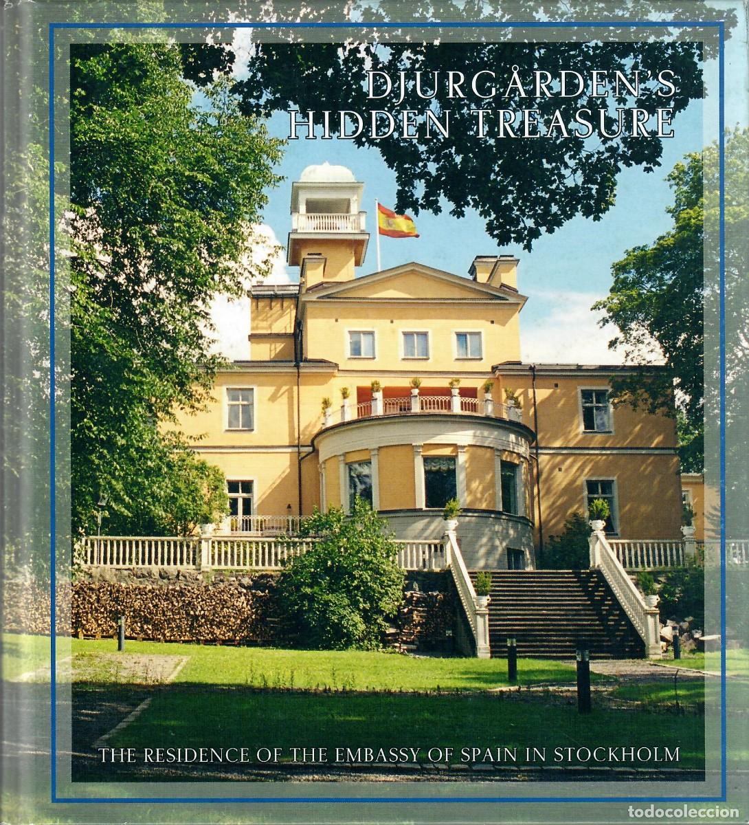 Libros de segunda mano: EMBAJADA DE ESPA&Ntilde;A EN ESTOCOLMO - DJURGARDEN'S HIDDEN TREASURE