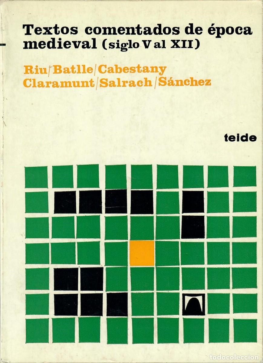 Libros de segunda mano: TEXTOS COMENTADOS DE &Eacute;POCA MEDIEVAL (S. V AL XII) - TEIDE 1975 - Foto 1