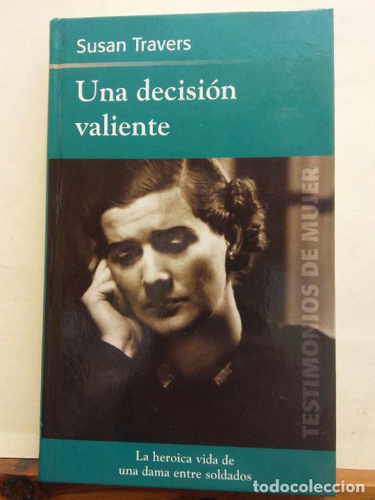 Libros de segunda mano: UNA DECISI&Oacute;N VALIENTE. SUSAN TRAVERS. EDICIONES RBA - Foto 1