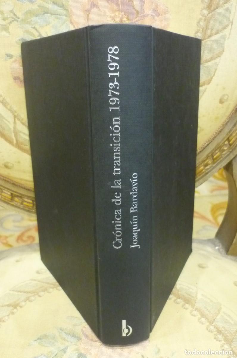 Libros de segunda mano: CR&Oacute;NICA DE LA TRANSICI&Oacute;N 1973 - 1978, DE JOAQU&Iacute;N BARDAV&Iacute;O. EDICIONES B, 1&ordf; EDICI&Oacute;N 2009. - Foto 1